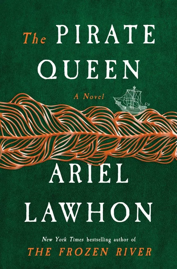 The Pirate Queen Novel bestselling Ariel Lawhon